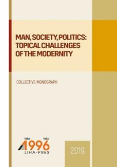 Cover for MAN, SOCIETY, POLITICS: TOPICAL CHALLENGES OF THE MODERNITY